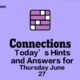 Today’s NYT ‘Connections’ Hints And Answers For Thursday, June 27