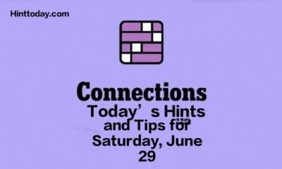 Today’s ‘Connections’ Hints and Tips for Saturday, June 29