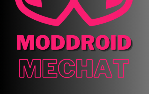 Moddroid Mechat